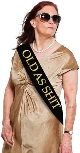 Old As Sht Sash - Birthday Retirement Party Accessory Black 1