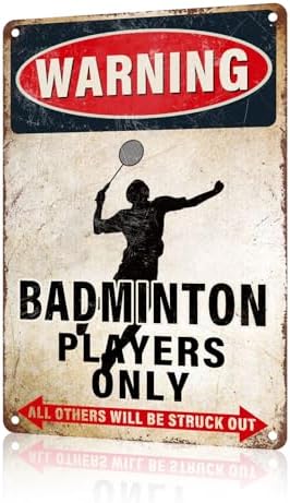 Badminton Warning Decor Sign Players Only 8x12 Inch