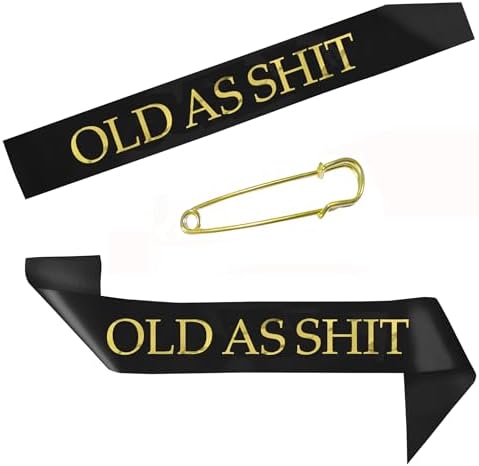 Old As Sht Sash - Birthday Retirement Party Accessory Black 1