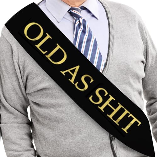 Old As Sht Sash - Birthday Retirement Party Accessory Black 1